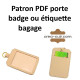 Patron porte badge ou étiquette bagage