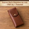 Patron PDF étui à lunettes en cuir avec tutoriel de montage