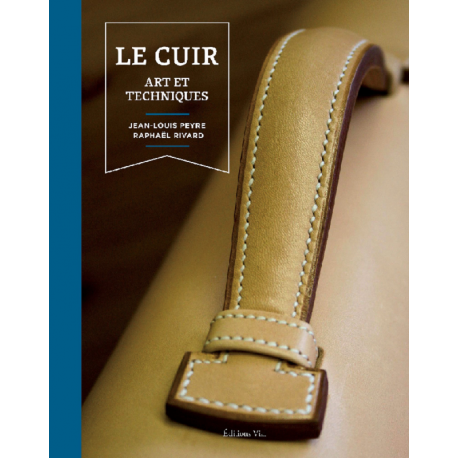 Le cuir, art et techniques