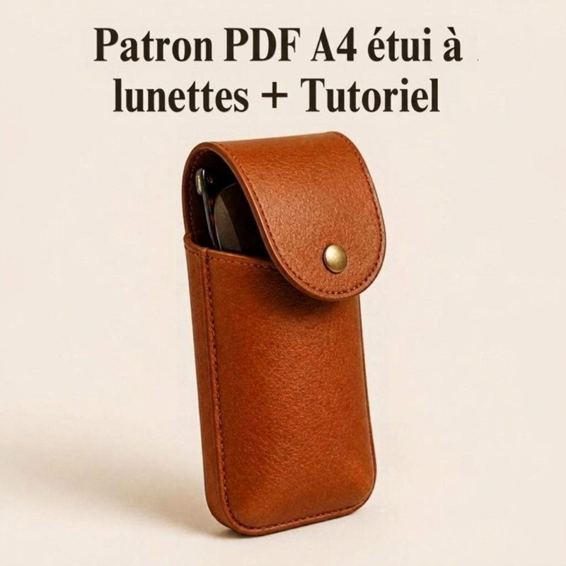 Patron PDF étui à lunettes + Tutoriel